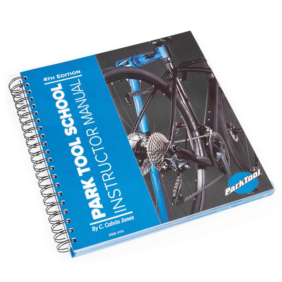 Park Tool, BBB-4TG Park Tool School Instructor Manual — 4th Edition